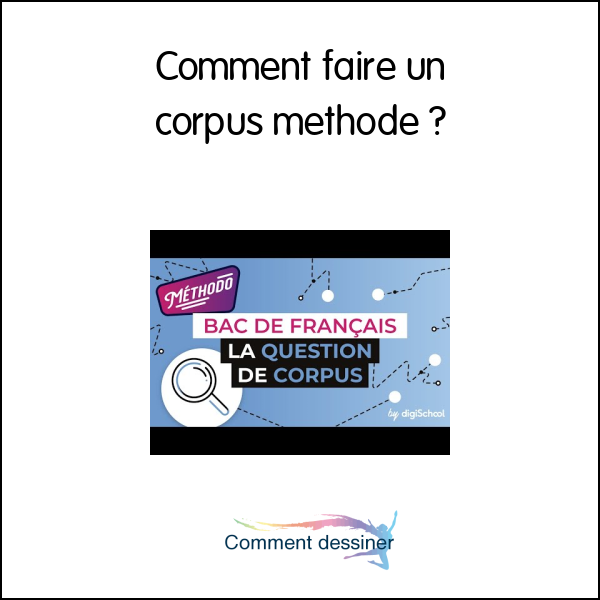 Comment faire un corpus methode